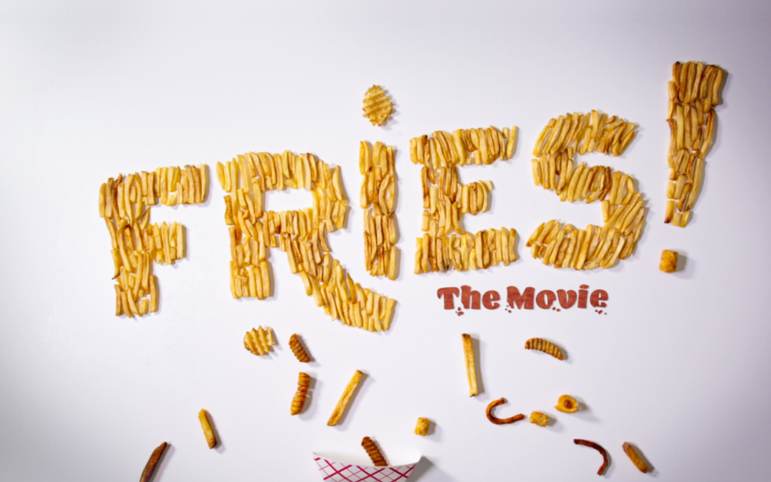 Fries! The Movie